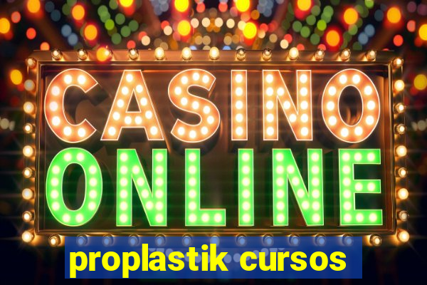 proplastik cursos